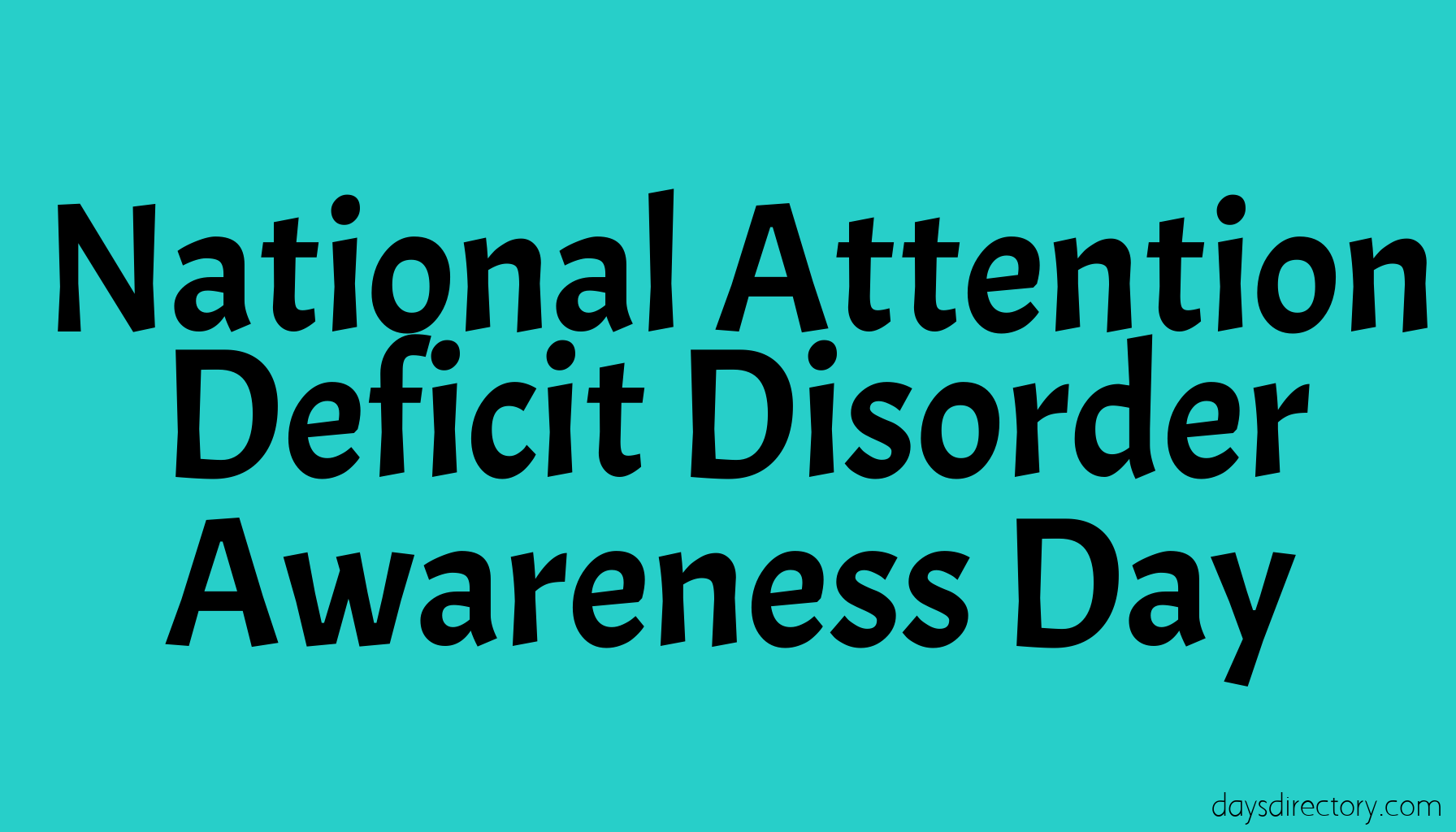 National Attention Deficit Disorder Awareness Day