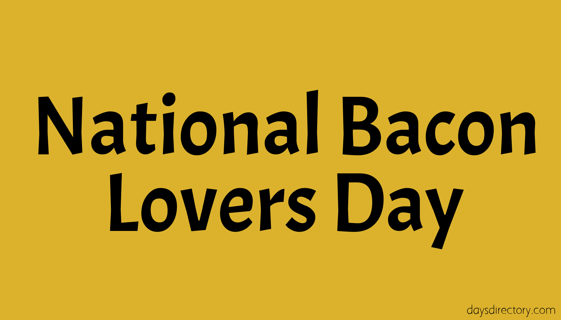 National Bacon Lovers Day