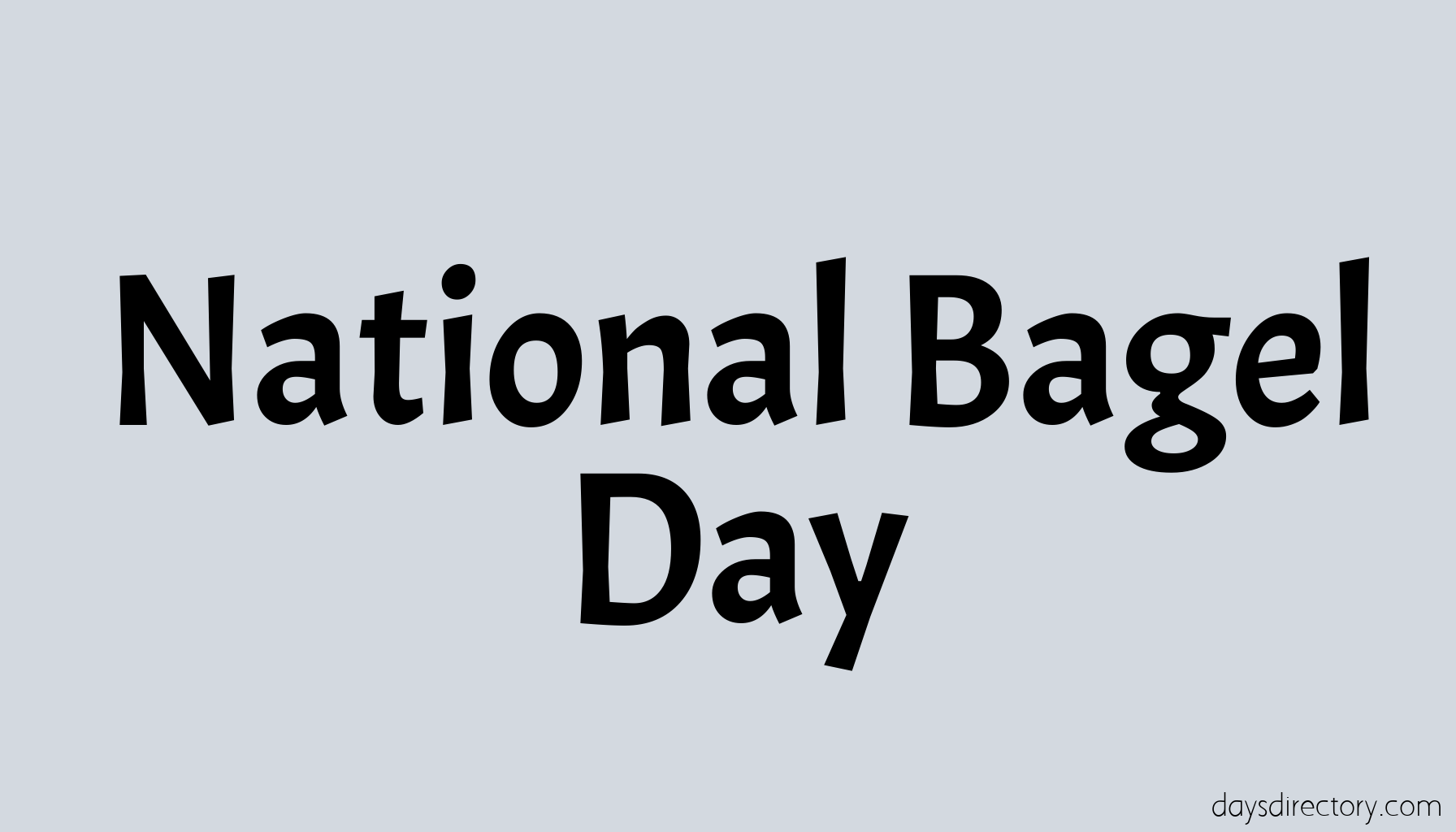 National Bagel Day