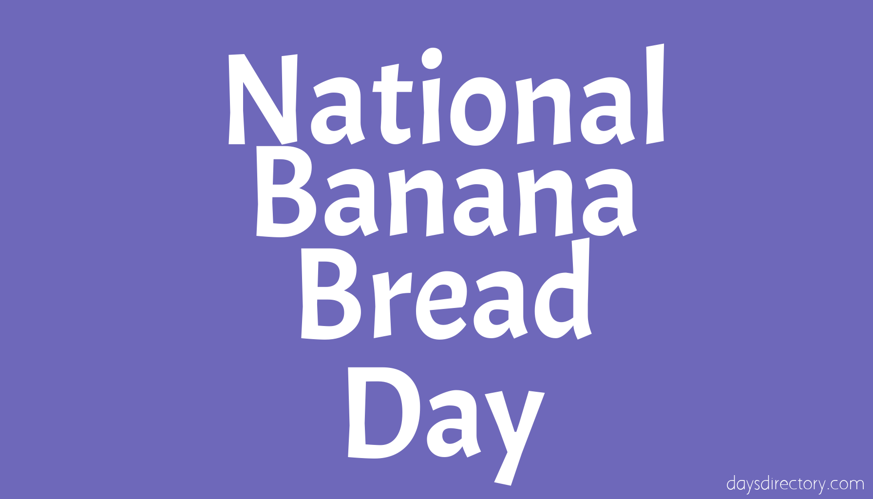 National Banana Bread Day