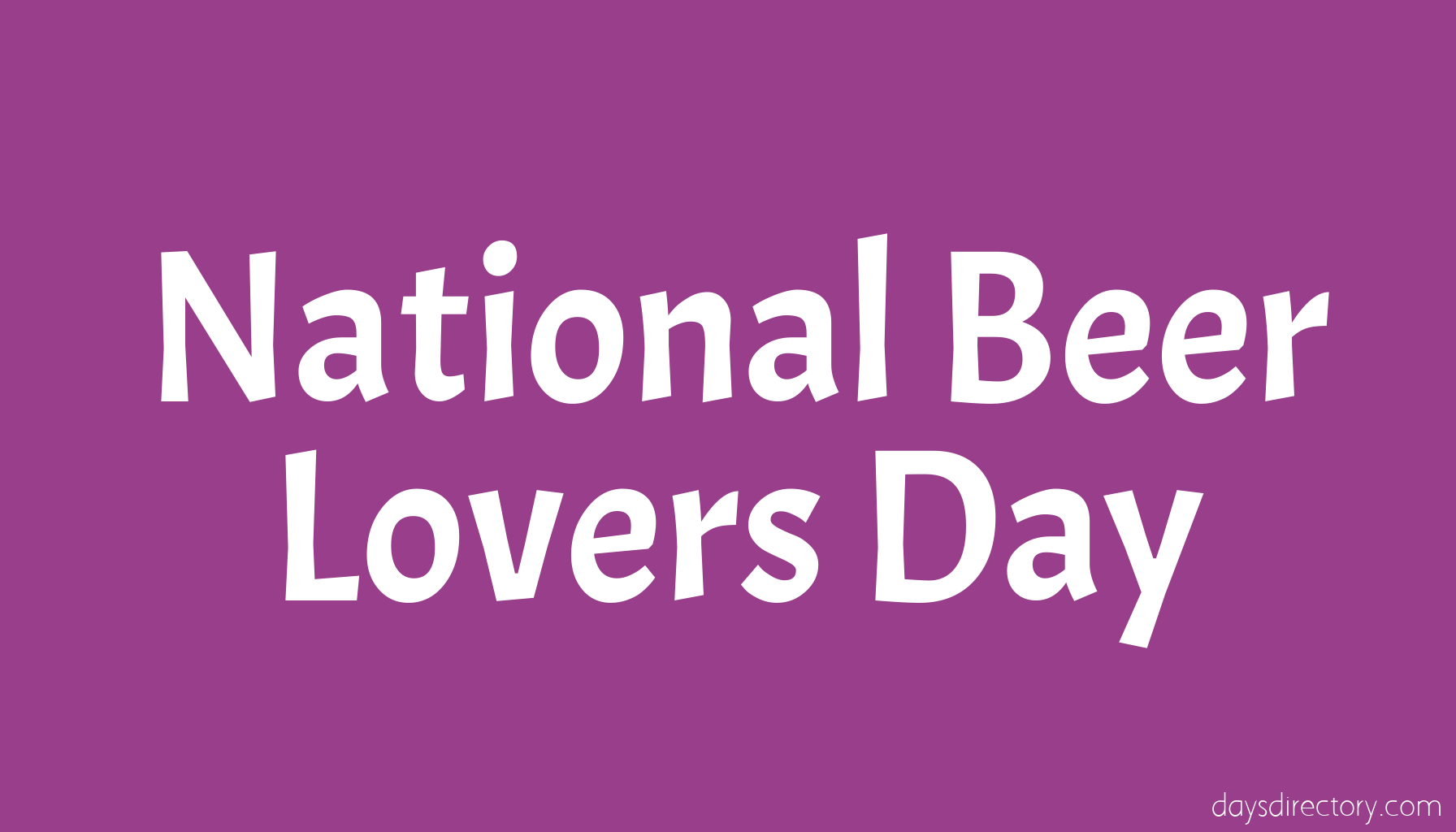 National Beer Lovers Day