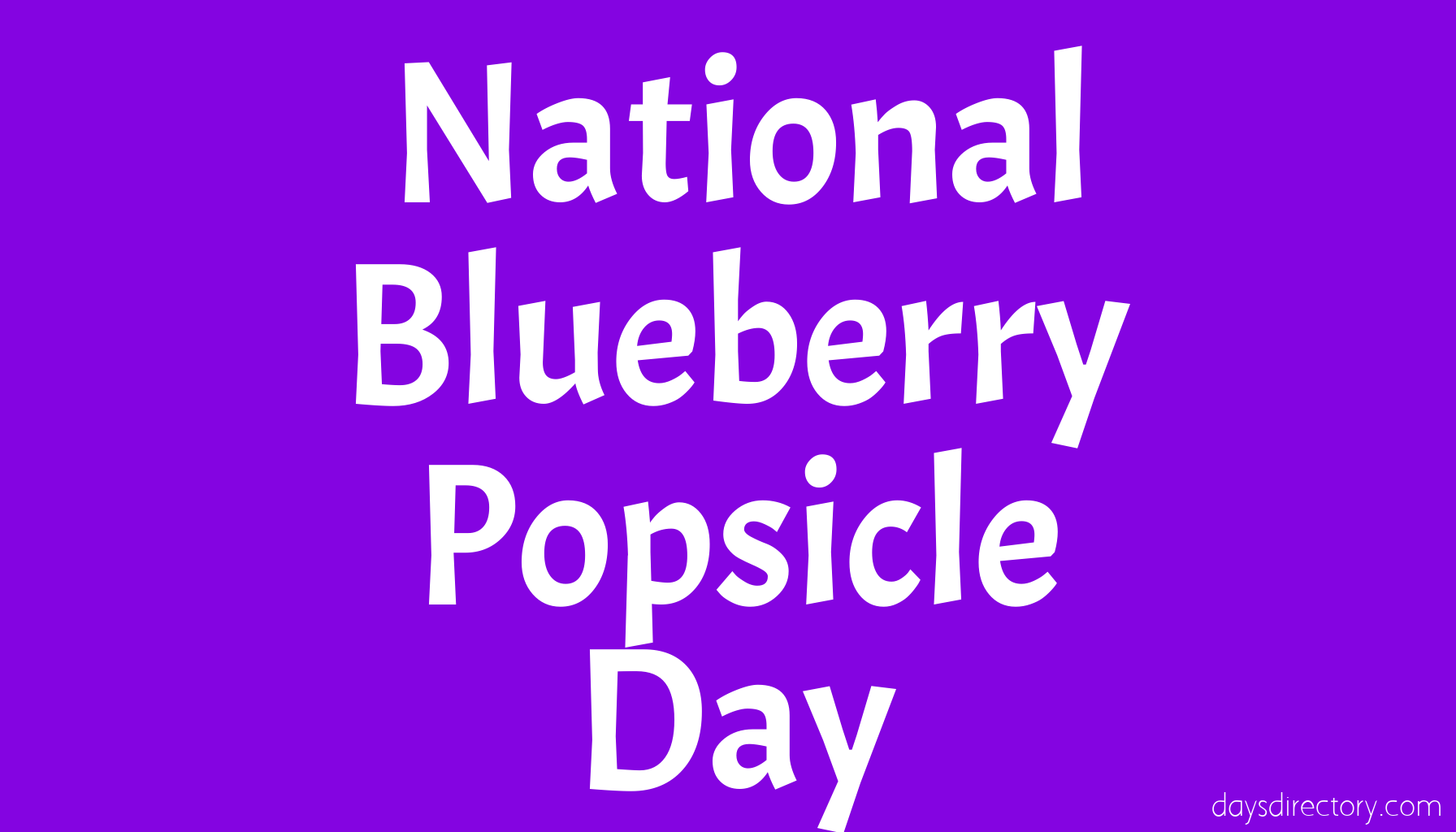 National Blueberry Popsicle Day