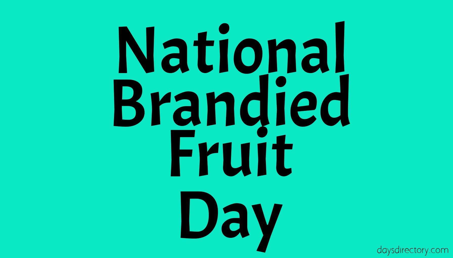 National Brandied Fruit Day