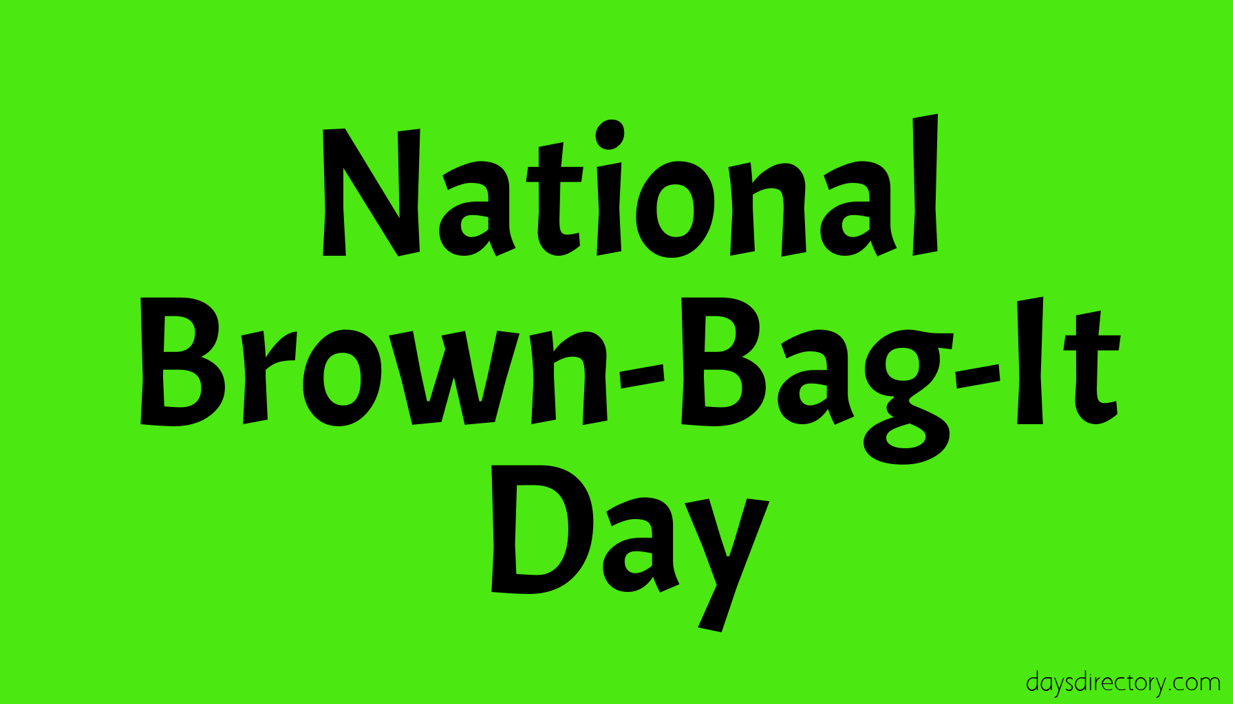 National Brown-Bag-It Day