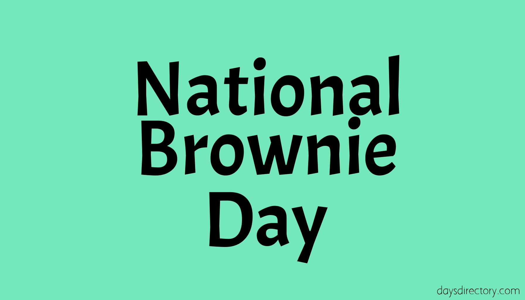 National Brownie Day