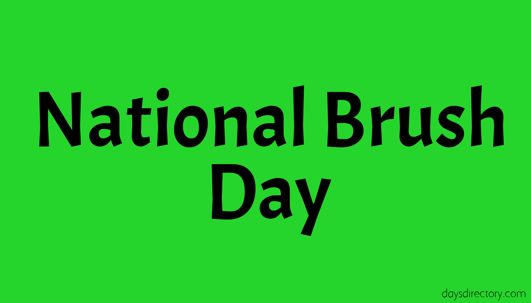 National Brush Day