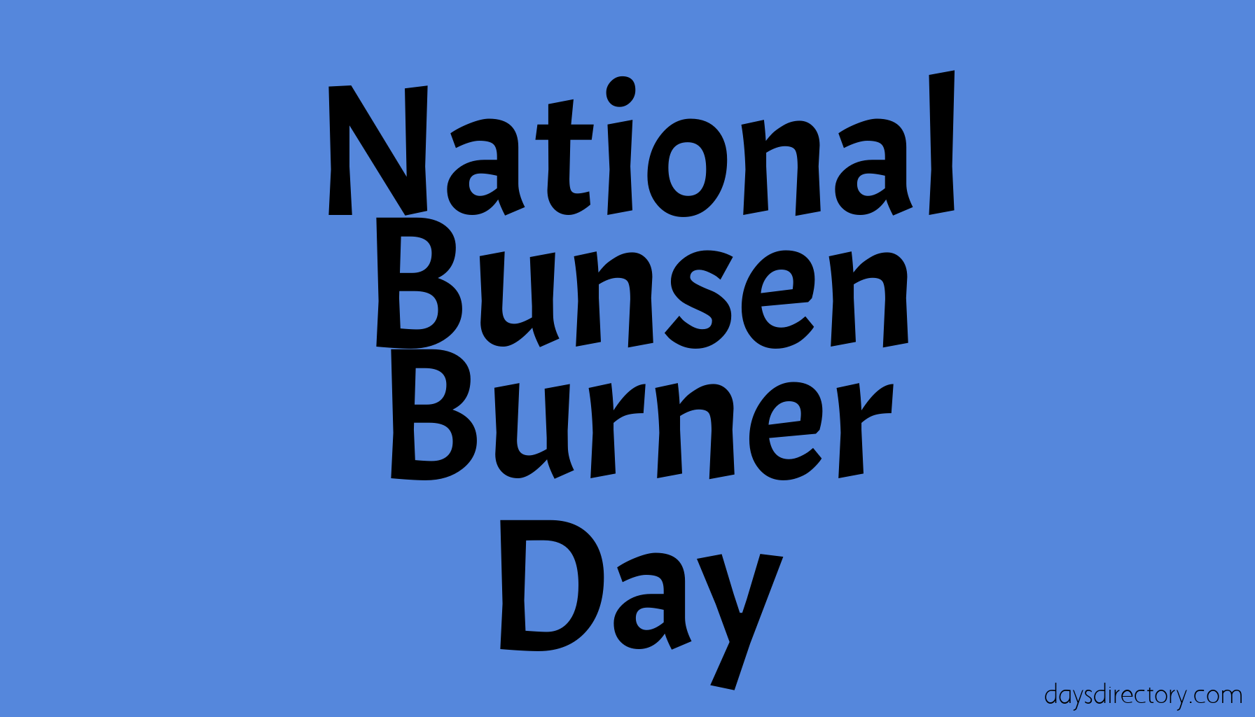 National Bunsen Burner Day