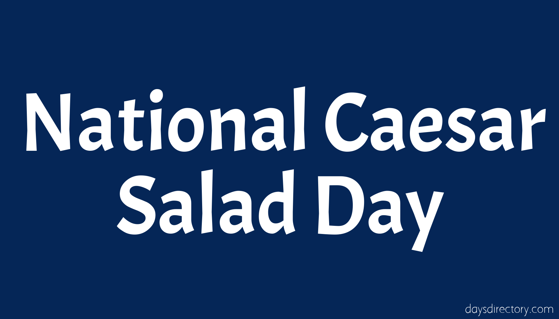 National Caesar Salad Day