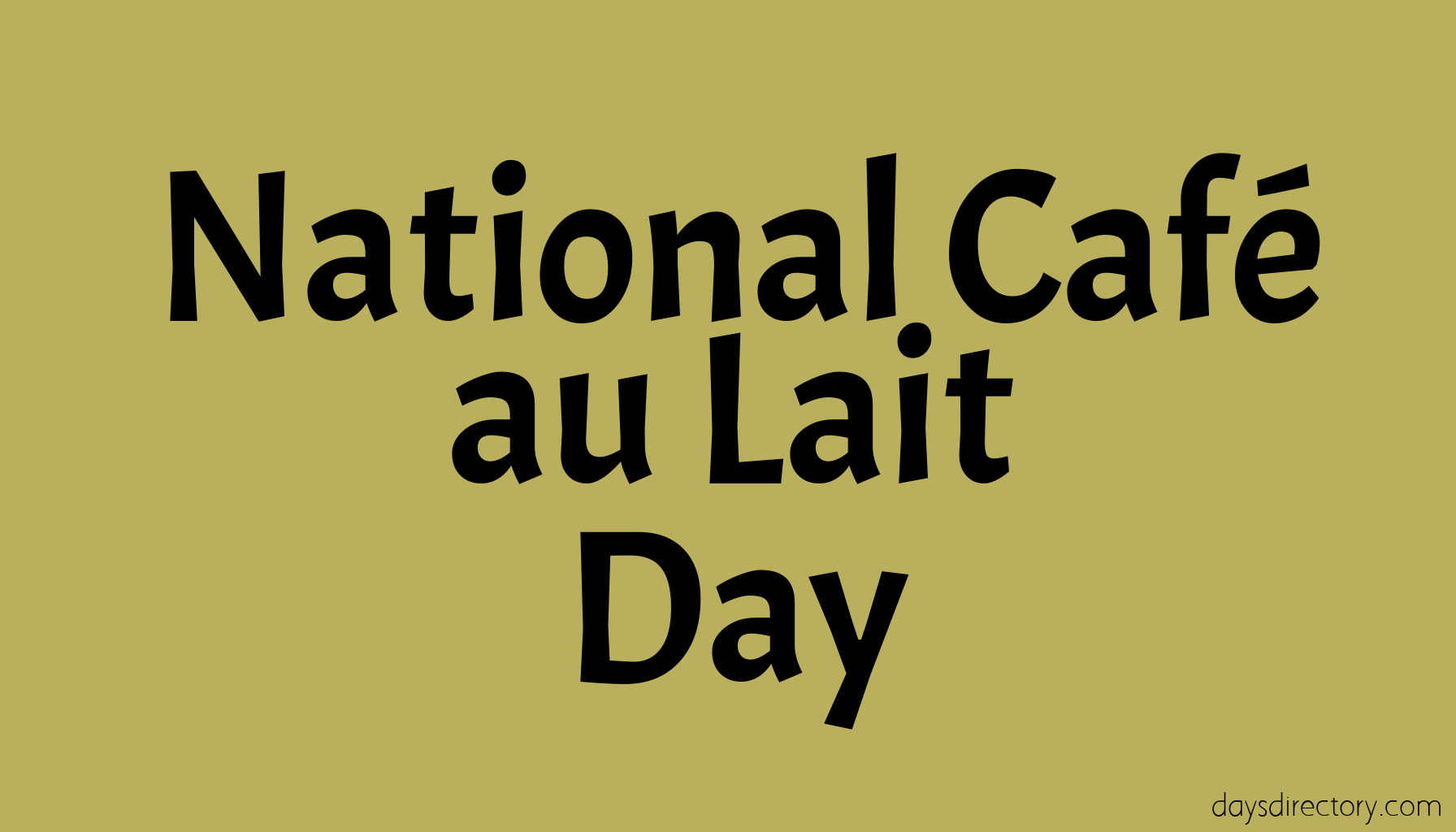 National Caf au Lait Day