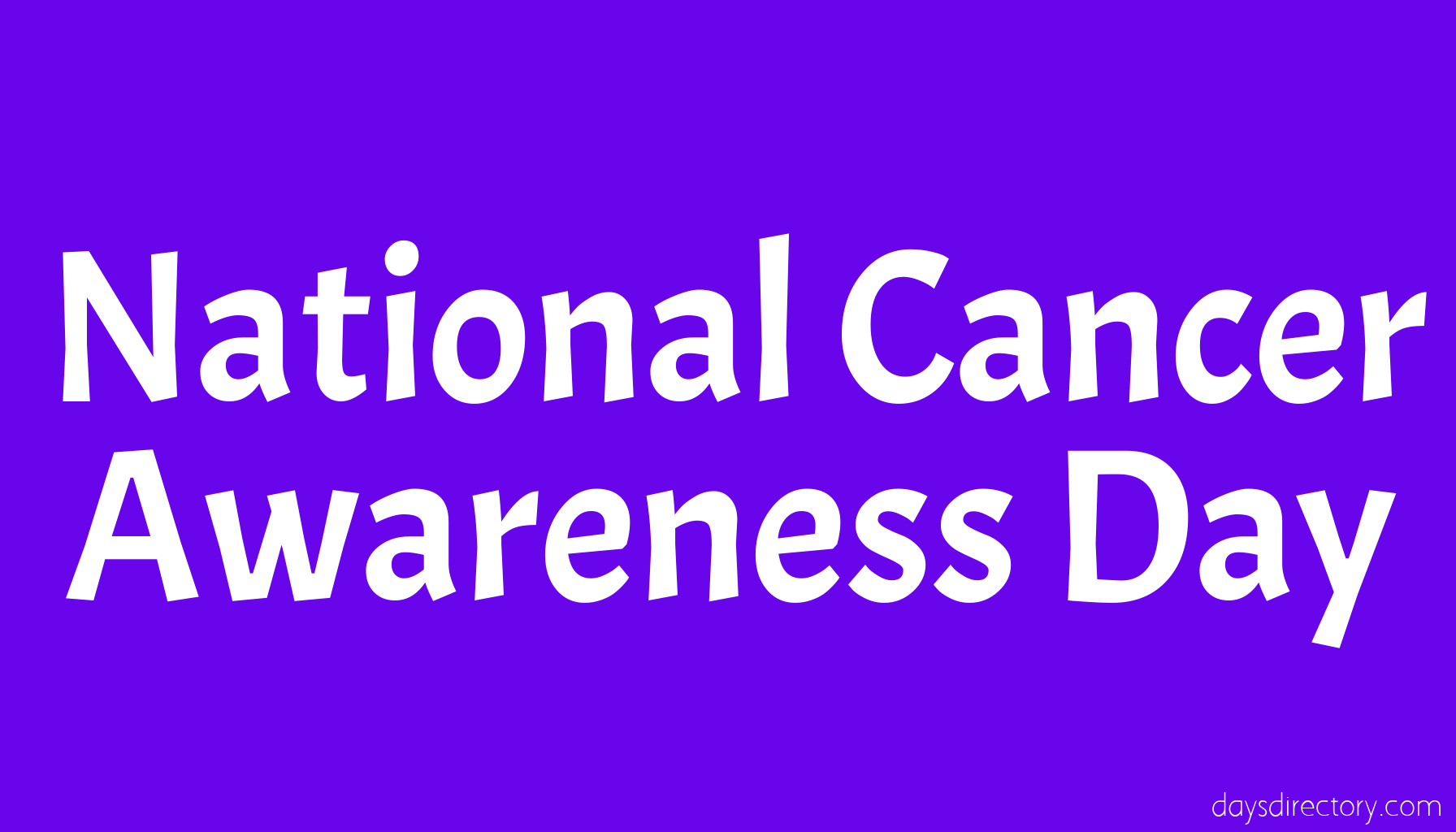 National Cancer Awareness Day