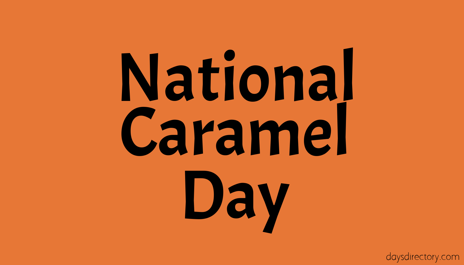 National Caramel Day