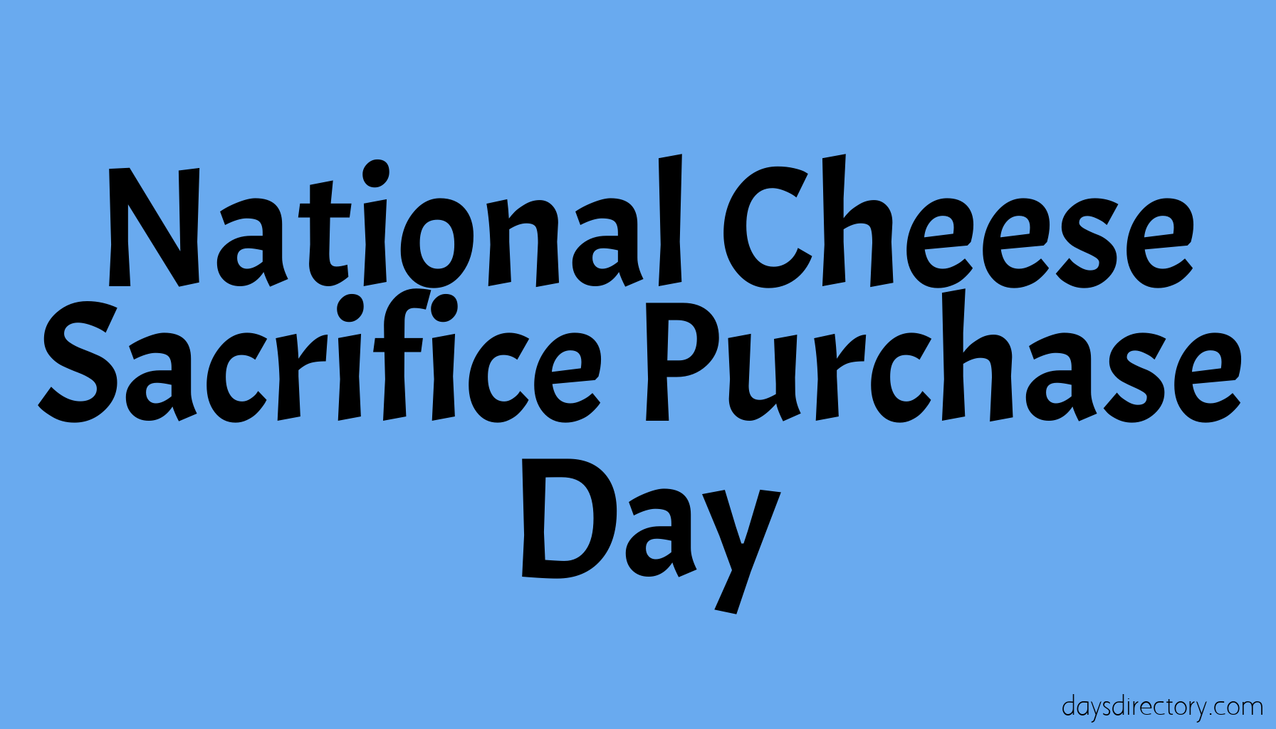 National Cheese Sacrifice Purchase Day