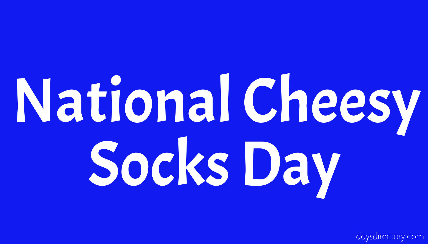National Cheesy Socks Day