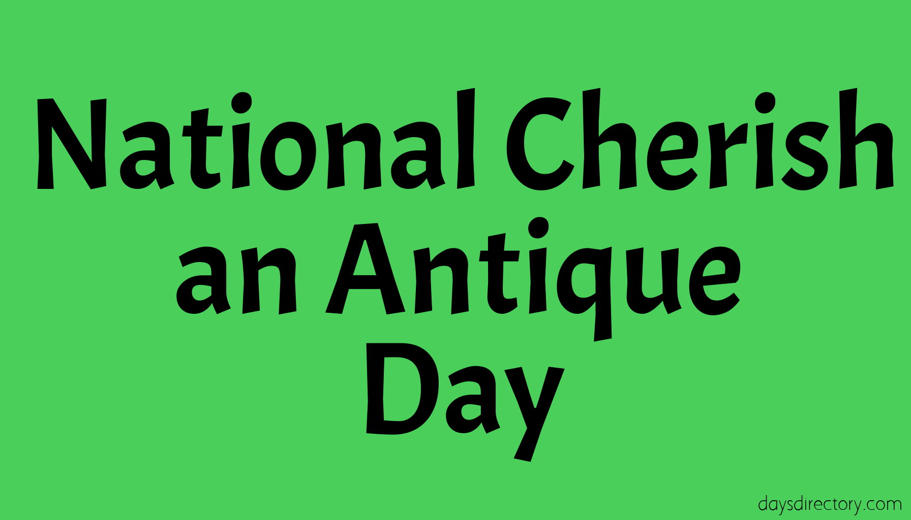 National Cherish an Antique Day