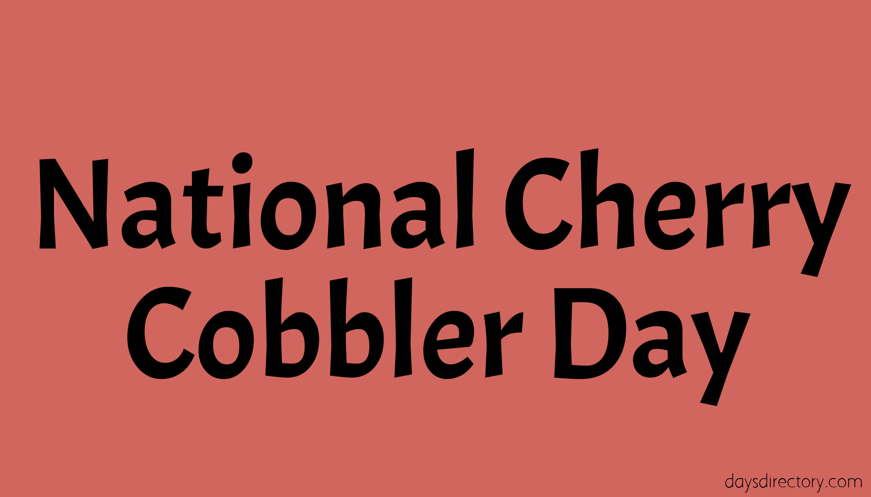 National Cherry Cobbler Day