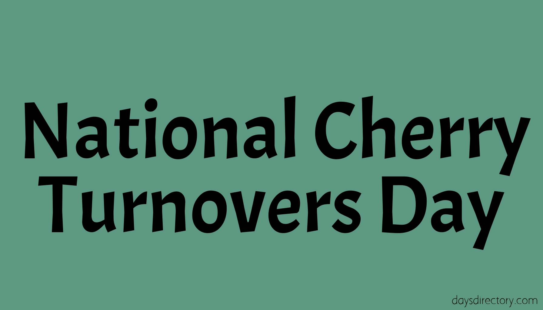 National Cherry Turnovers Day