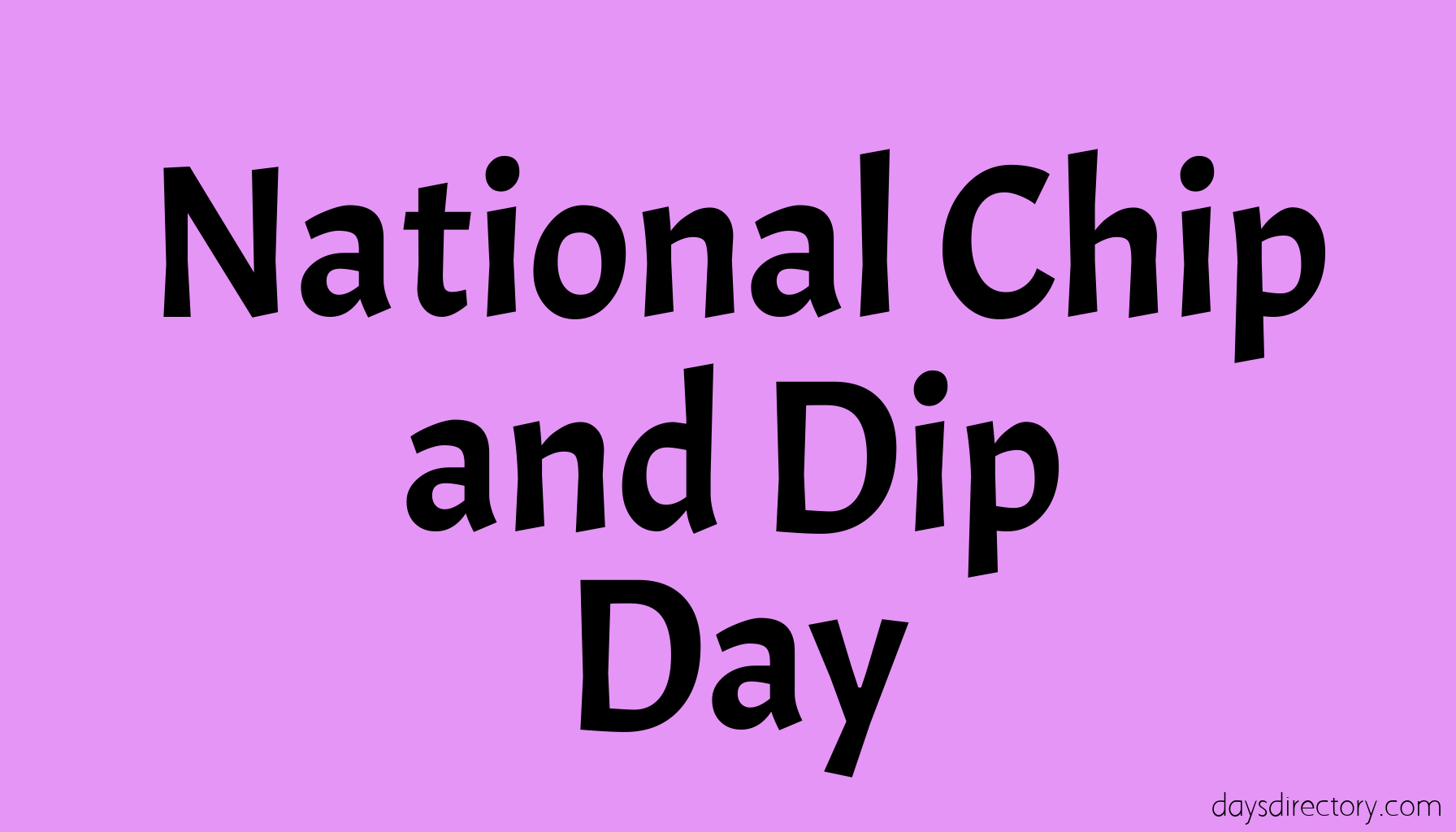 National Chip and Dip Day