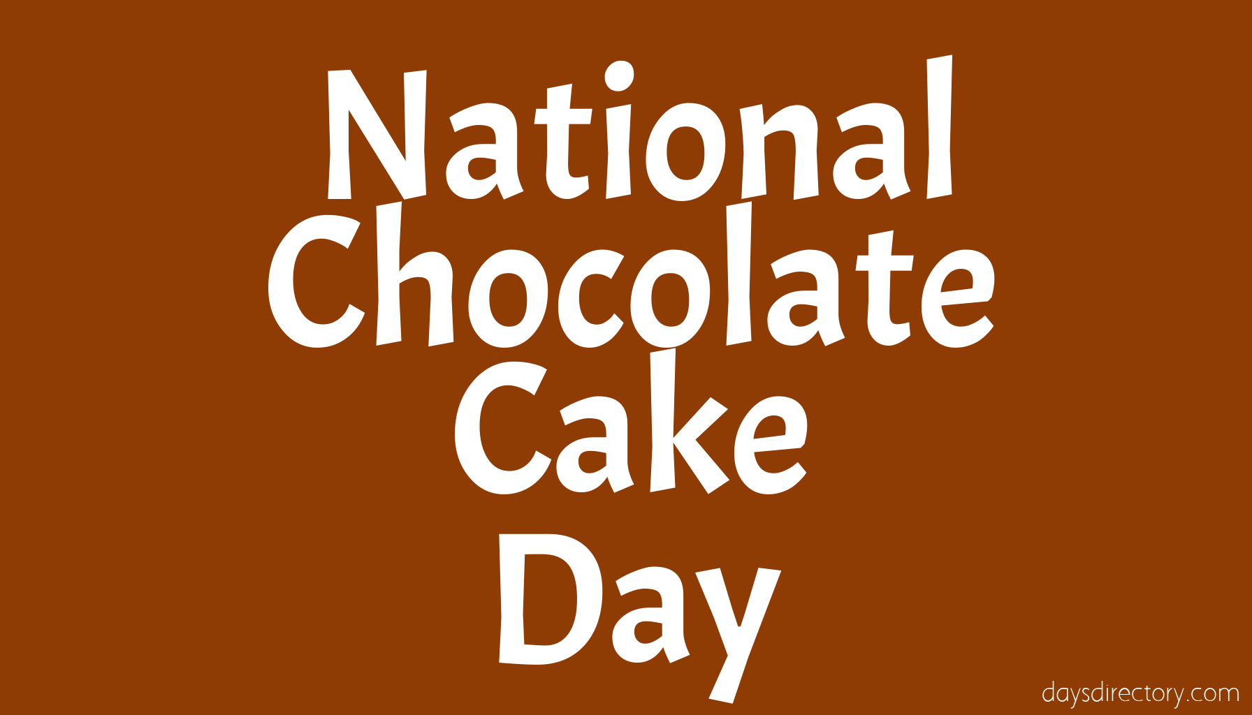 National Chocolate Cake Day
