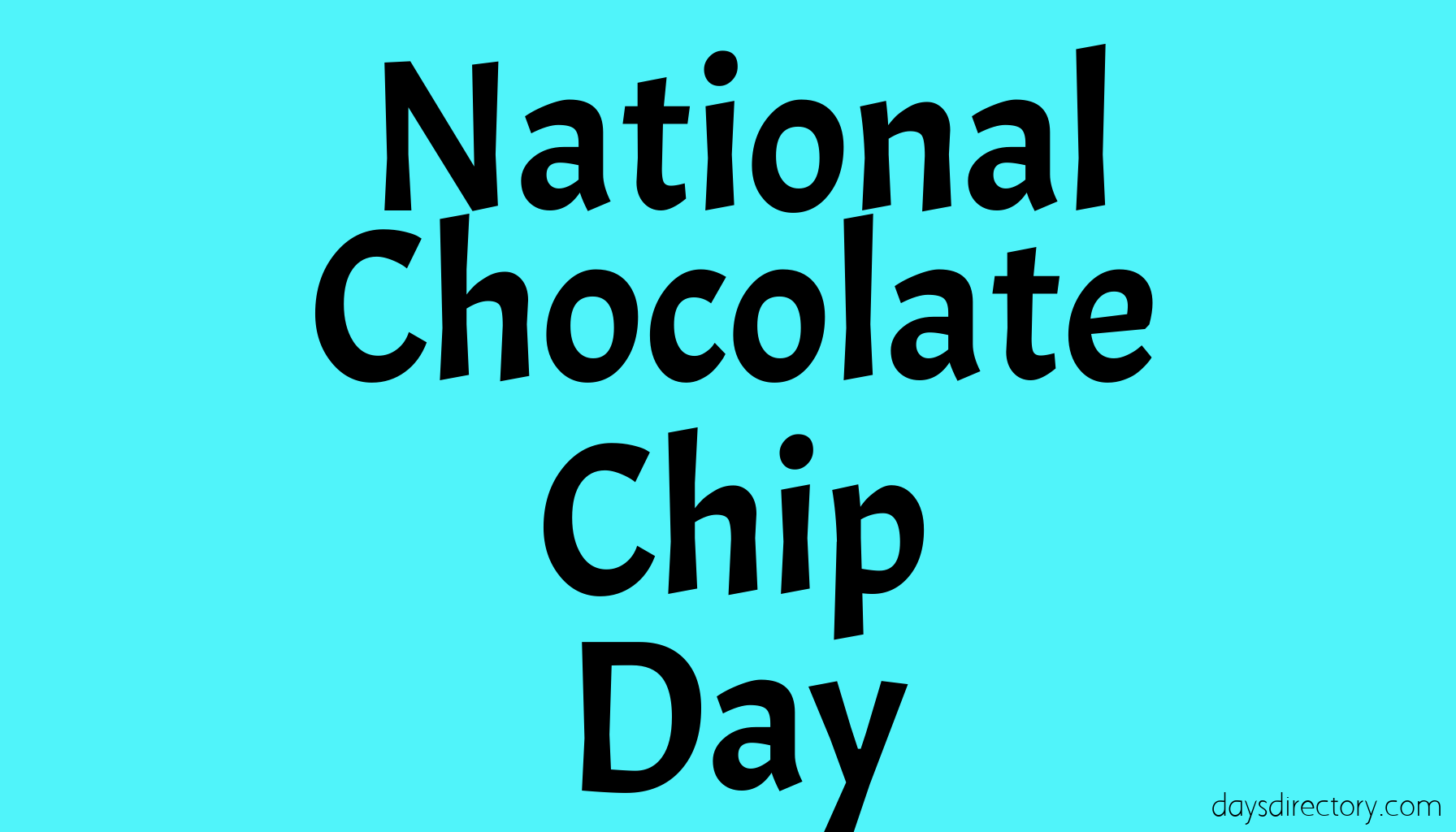 National Chocolate Chip Day