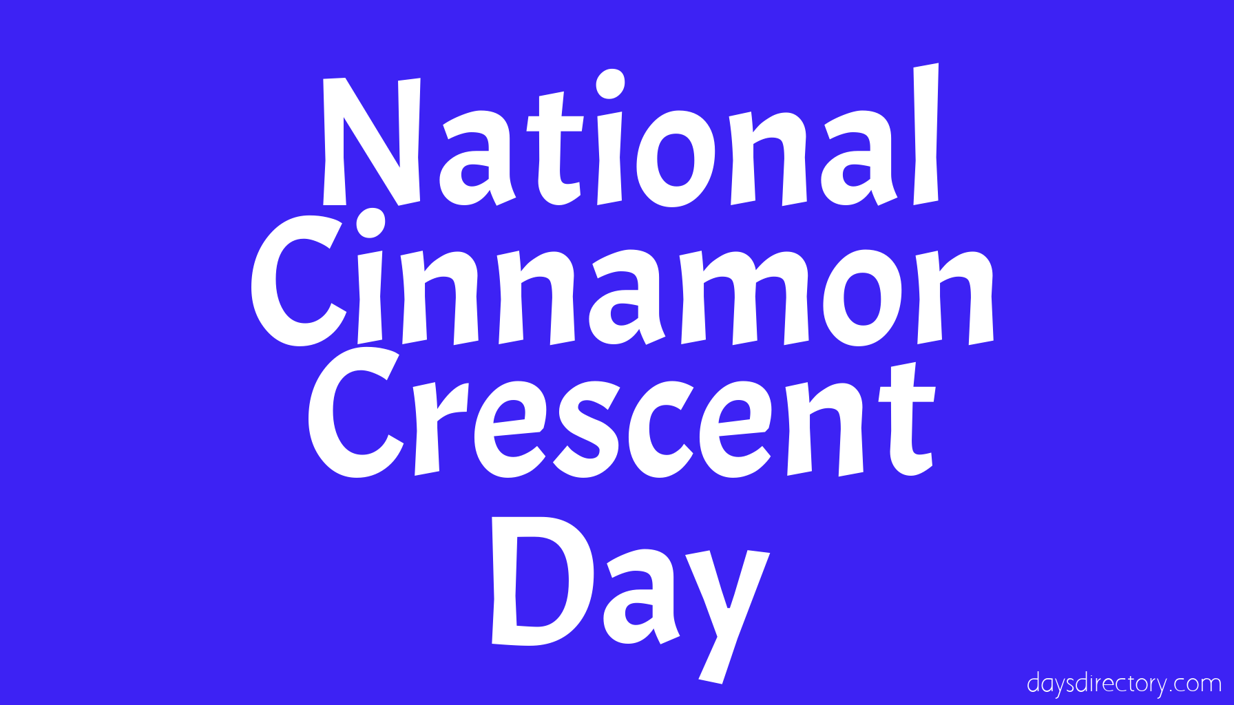 National Cinnamon Crescent Day