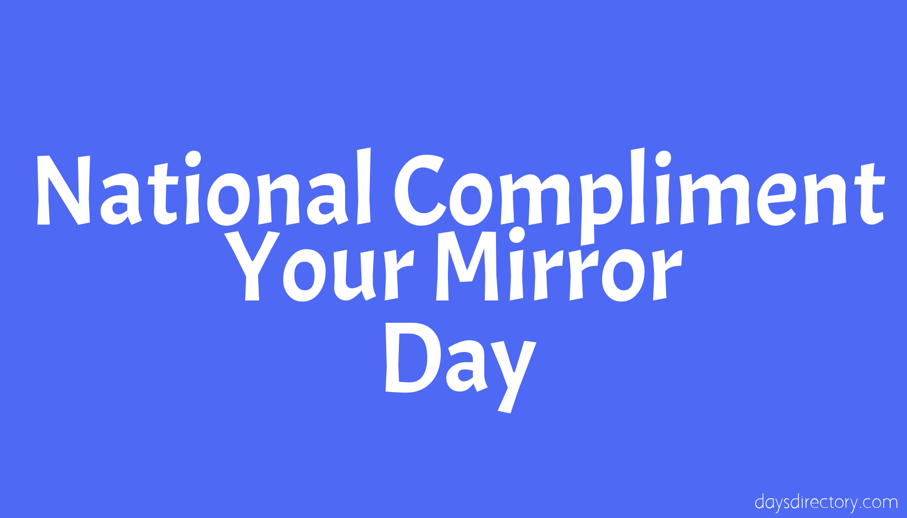 National Compliment Your Mirror Day