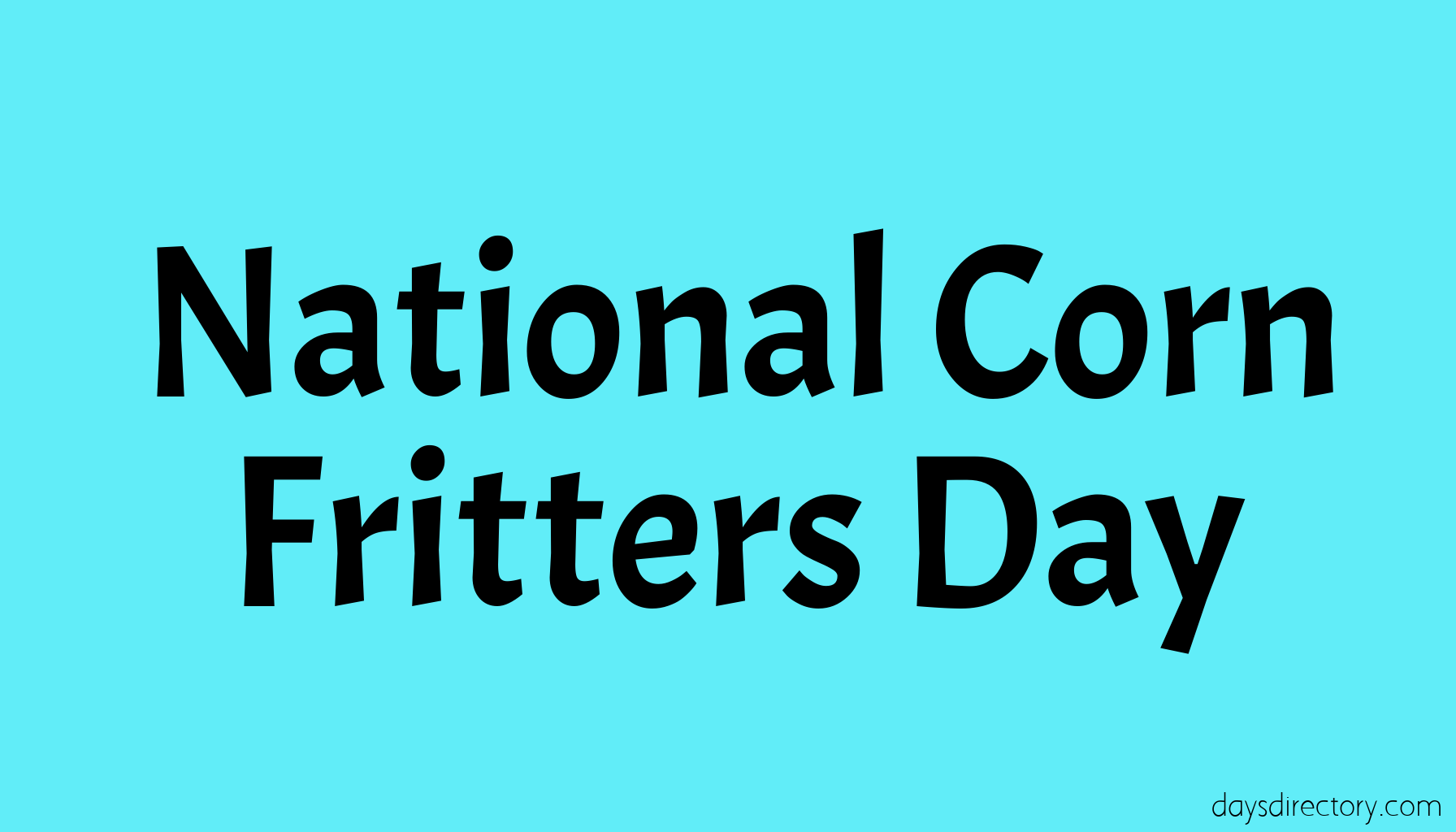 National Corn Fritters Day