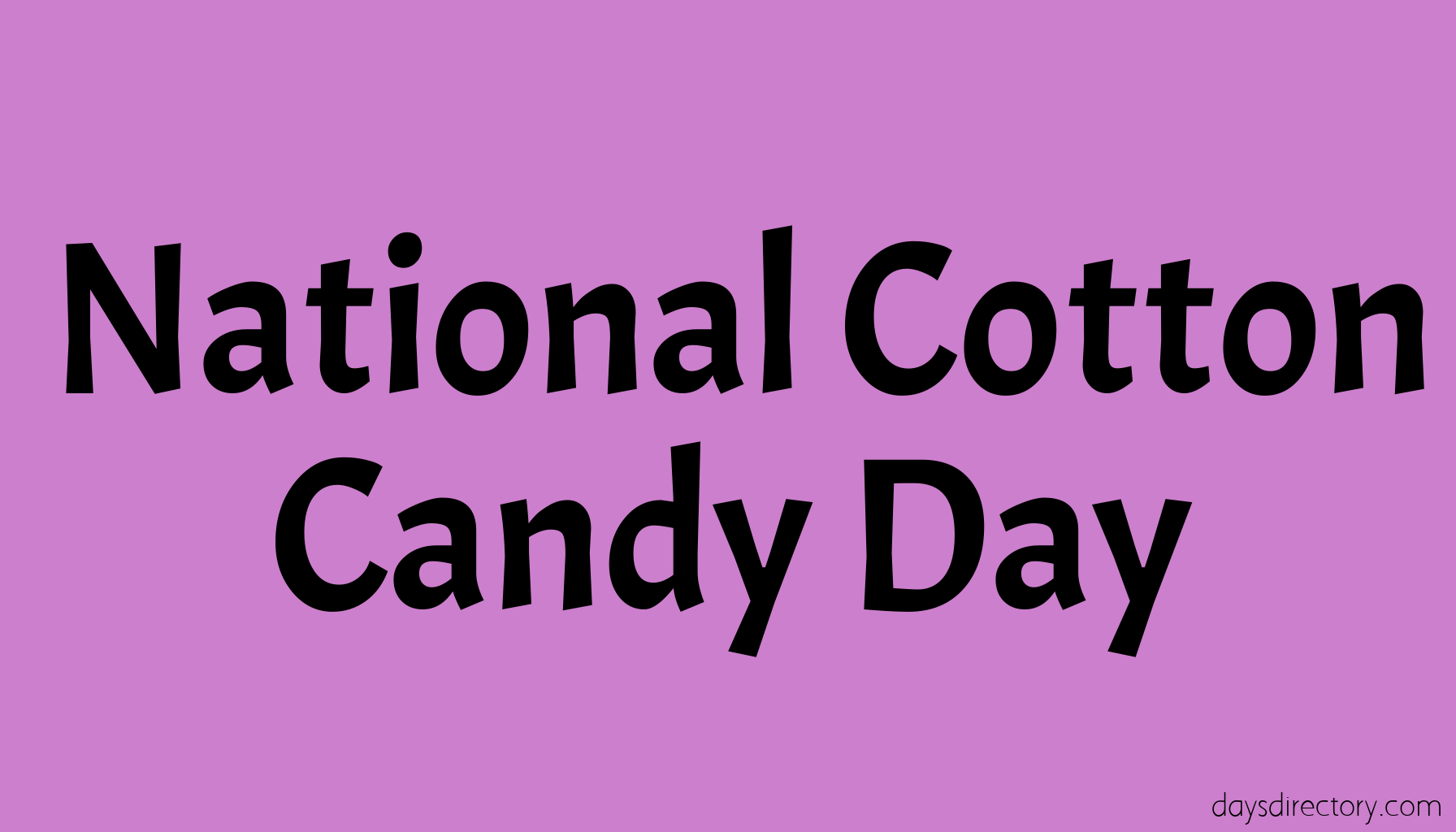 National Cotton Candy Day