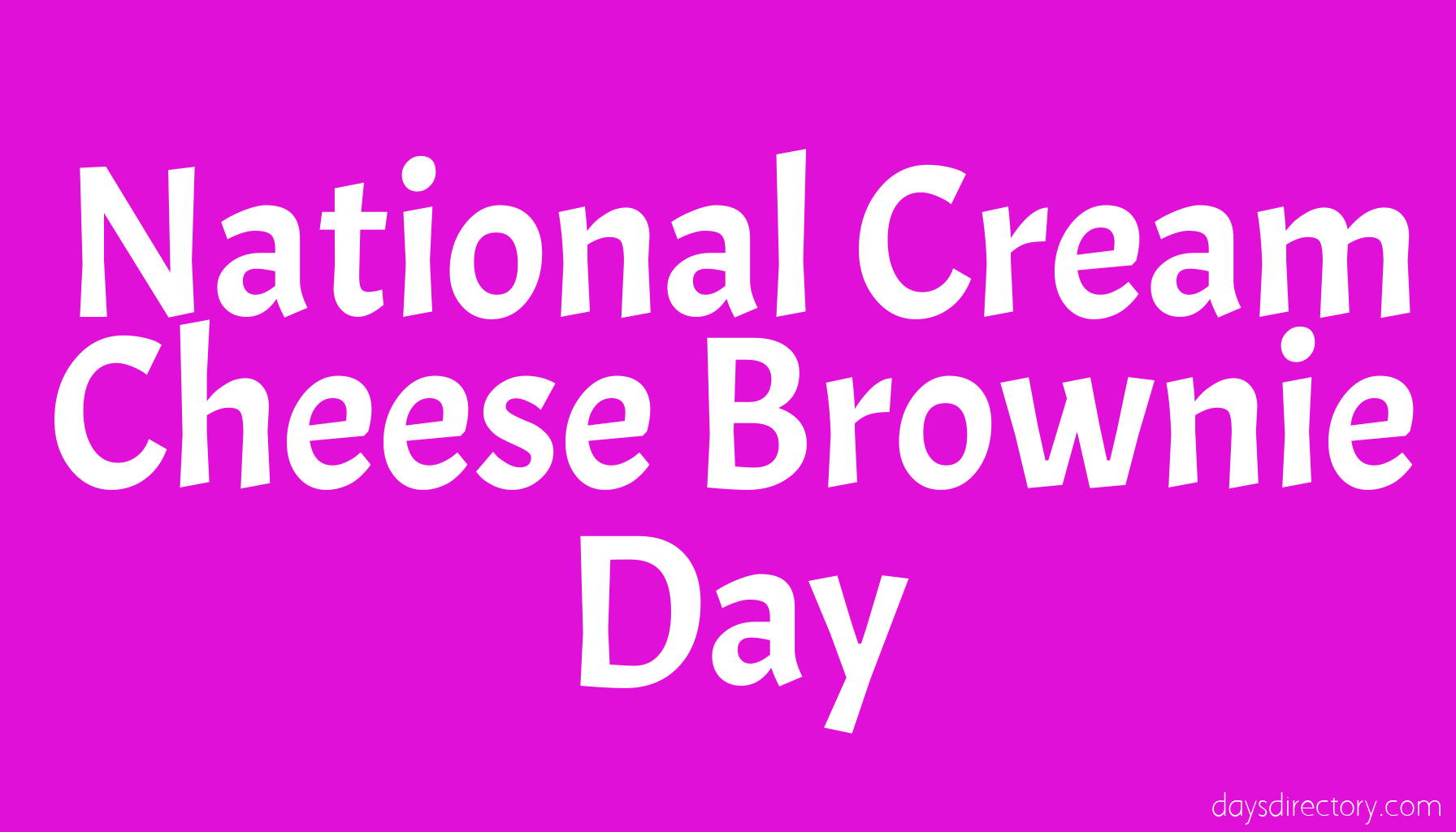 National Cream Cheese Brownie Day