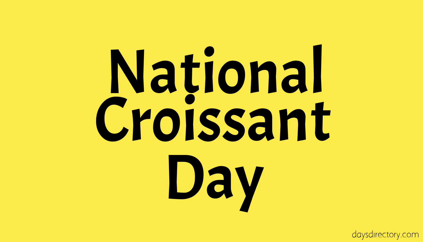 National Croissant Day