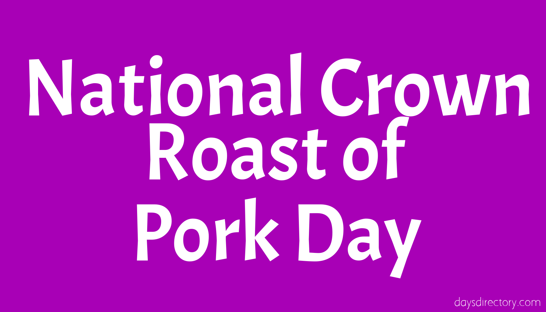 National Crown Roast of Pork Day