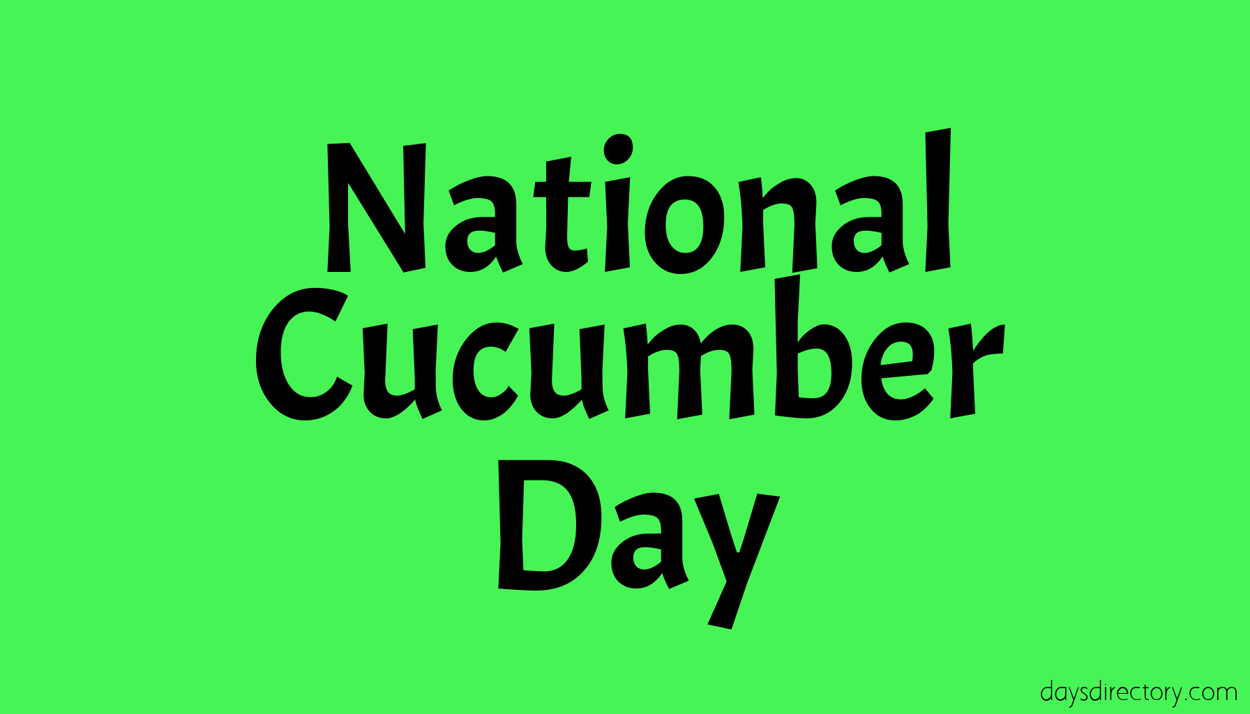 National Cucumber Day