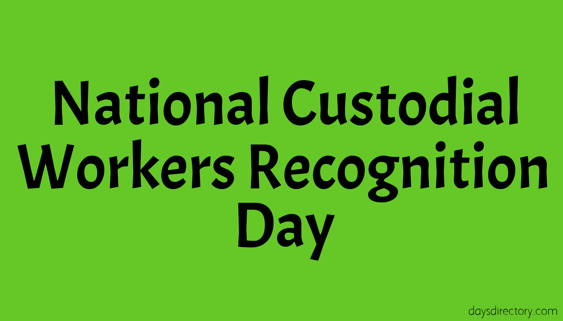 National Custodial Workers Recognition Day