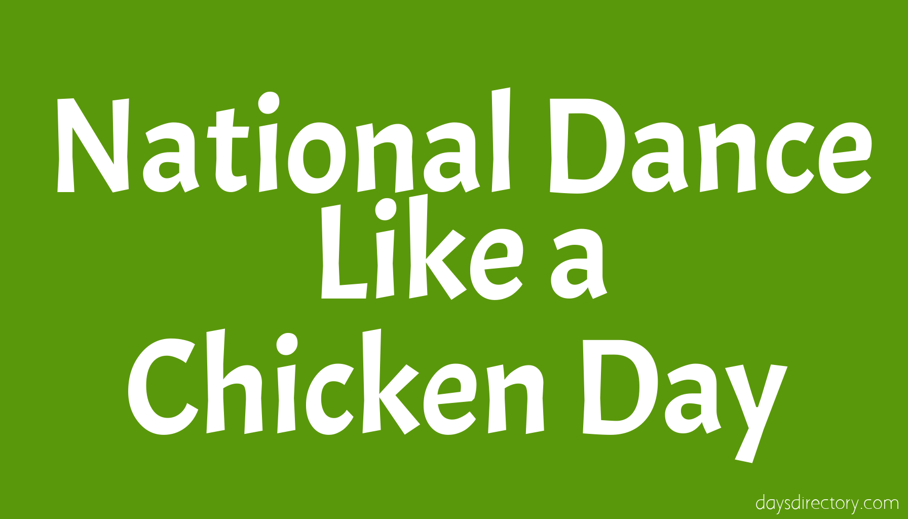 National Dance Like a Chicken Day