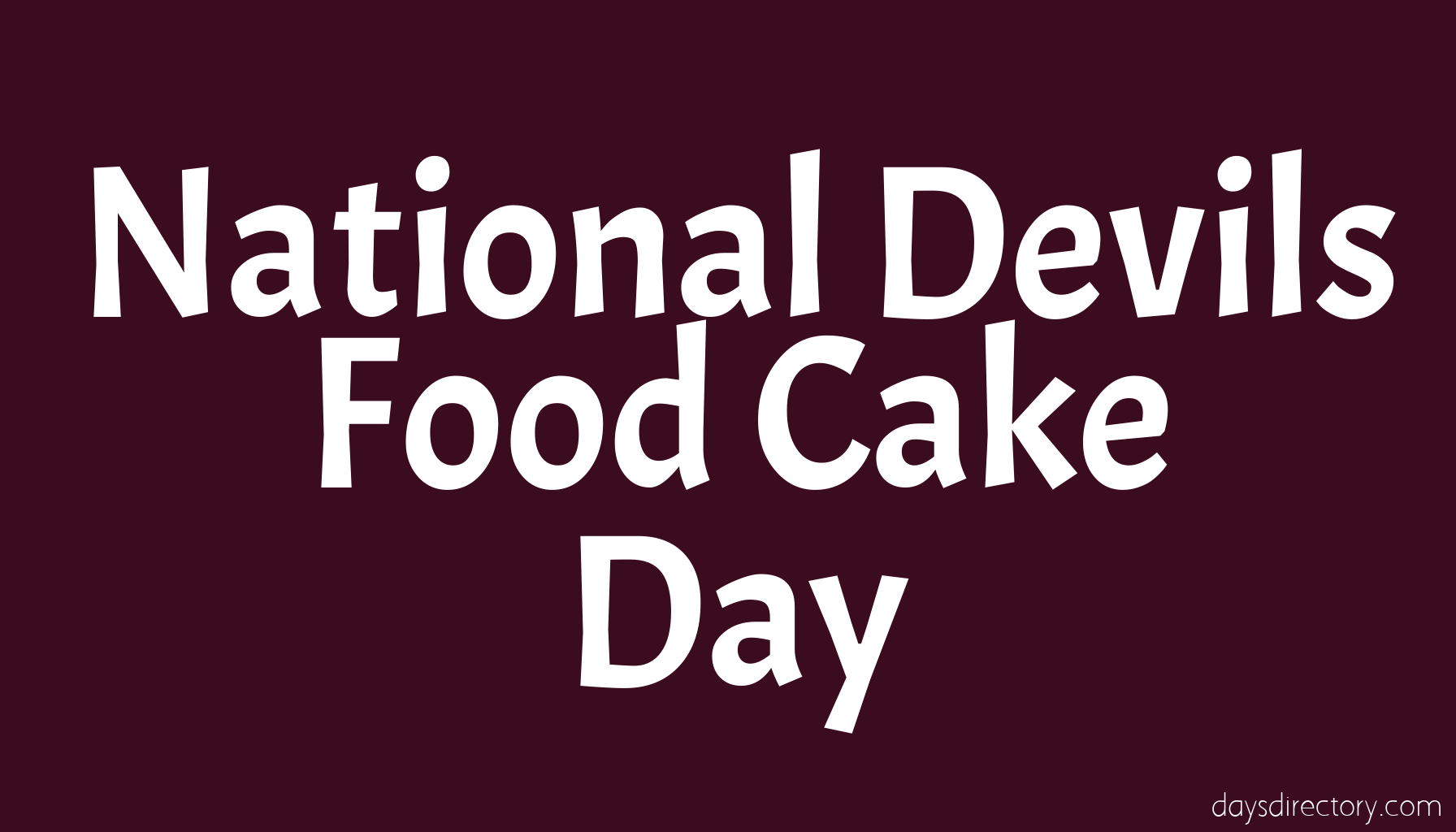 National Devils Food Cake Day