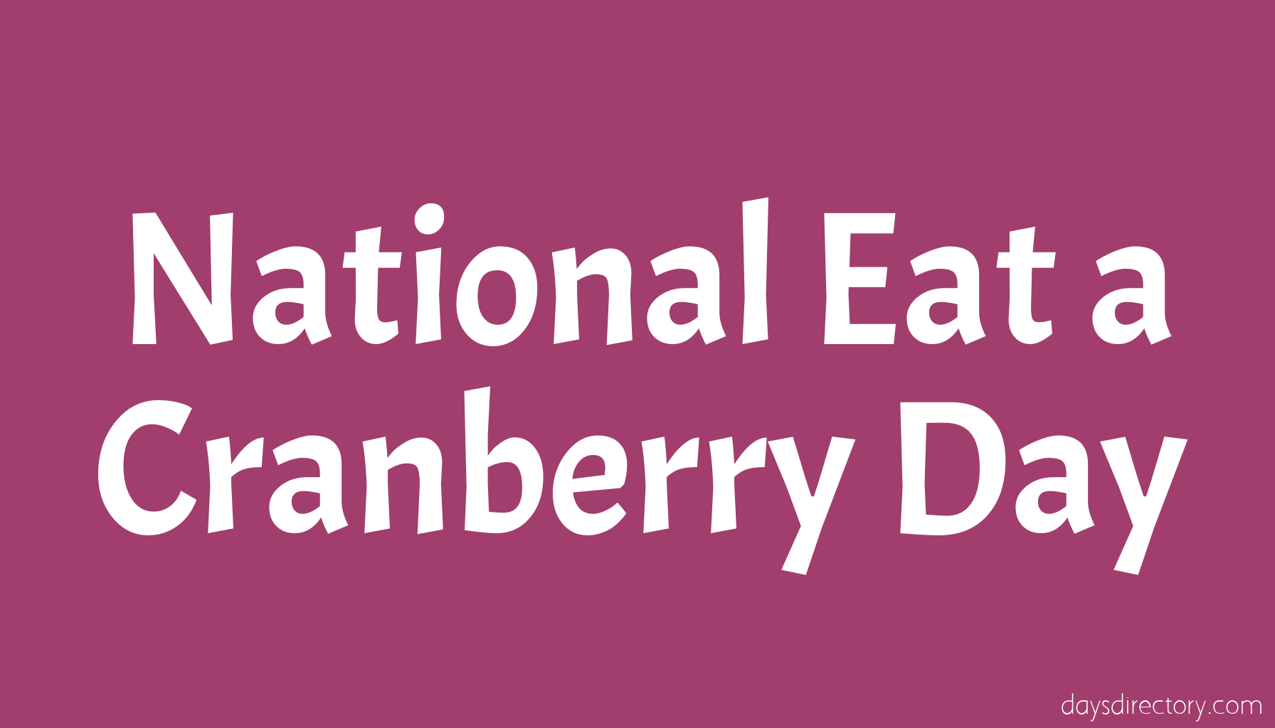 National Eat a Cranberry Day