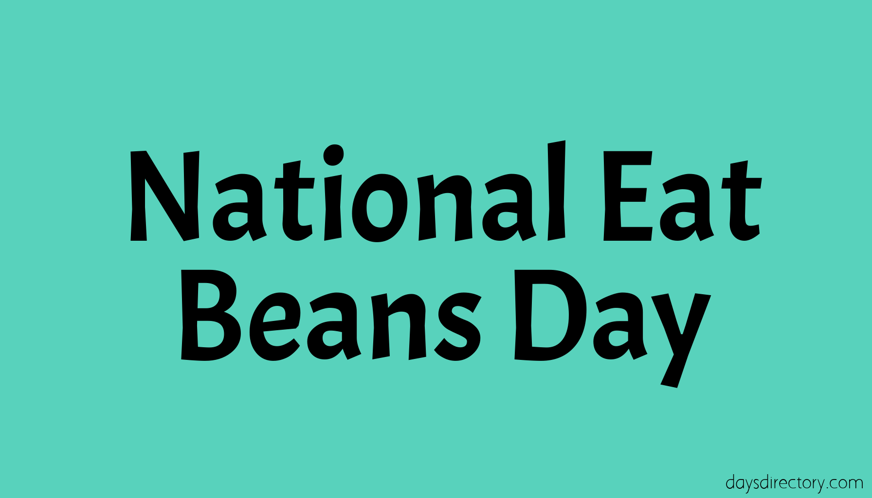 National Eat Beans Day