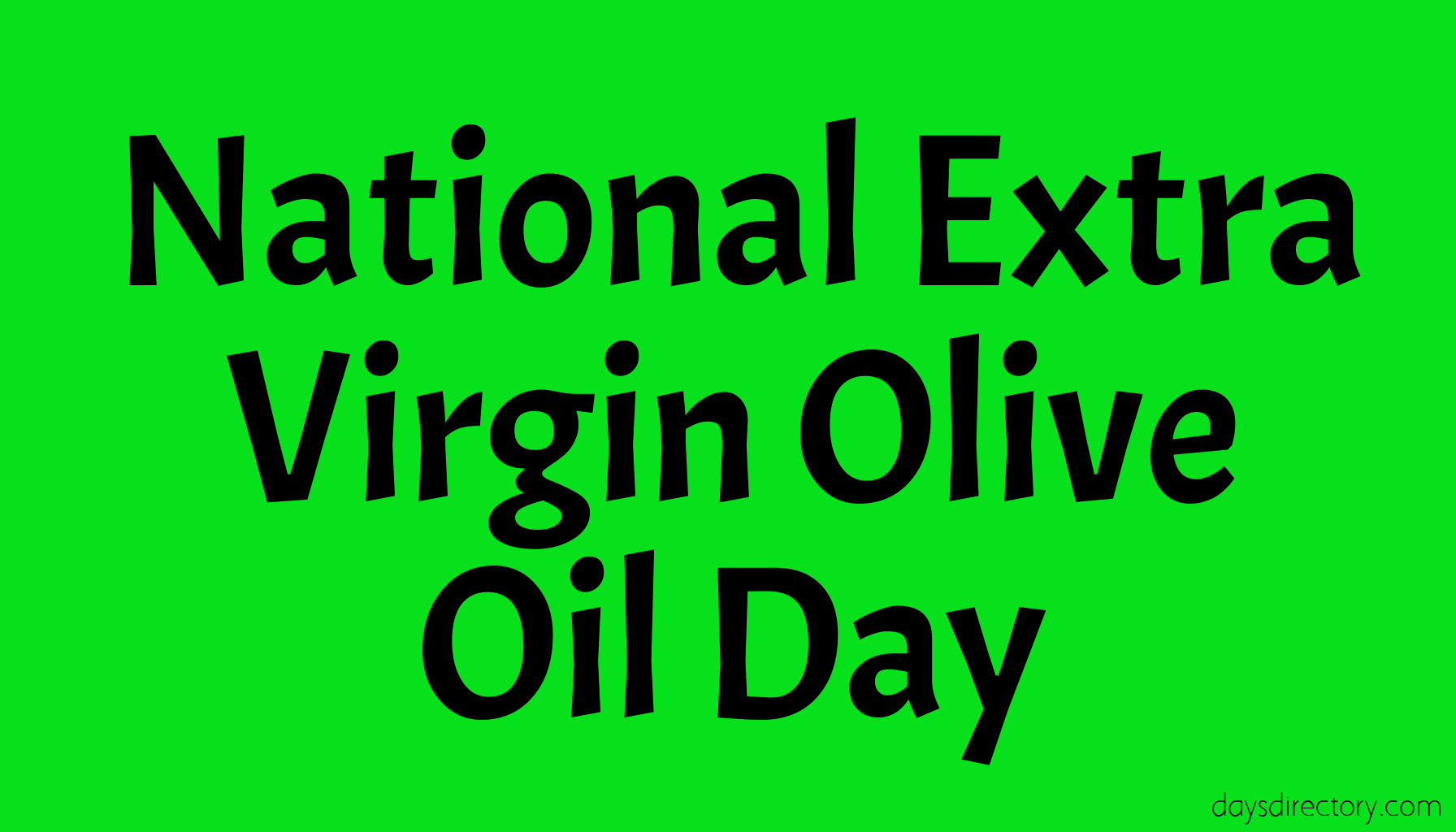 National Extra Virgin Olive Oil Day