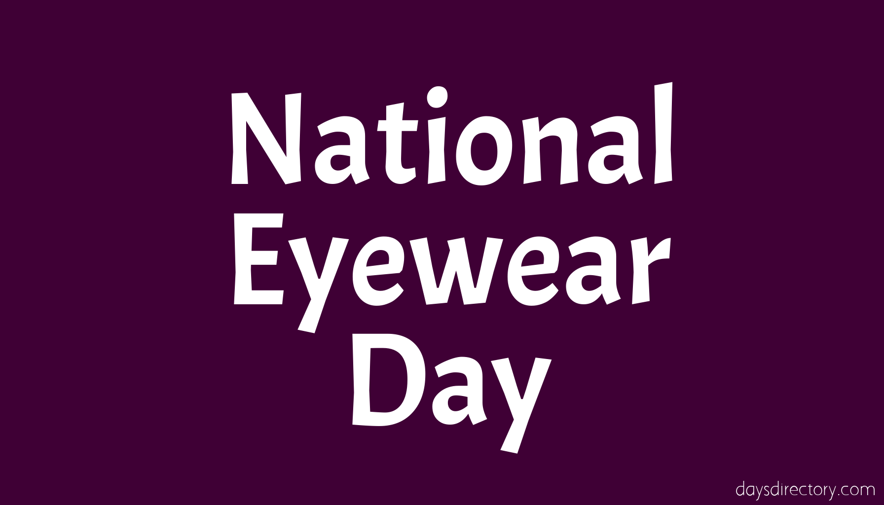 National Eyewear Day