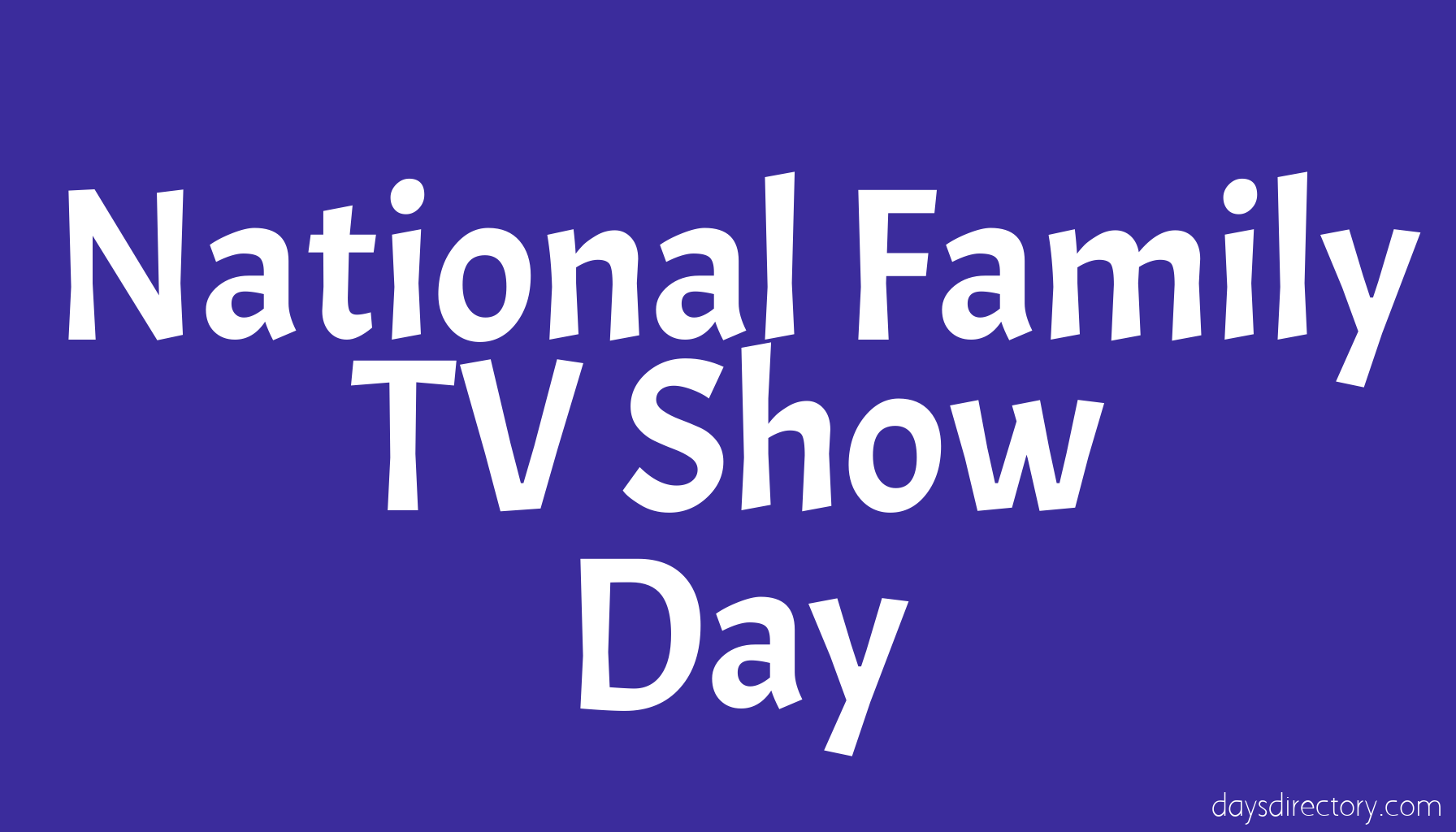 National Family TV Show Day