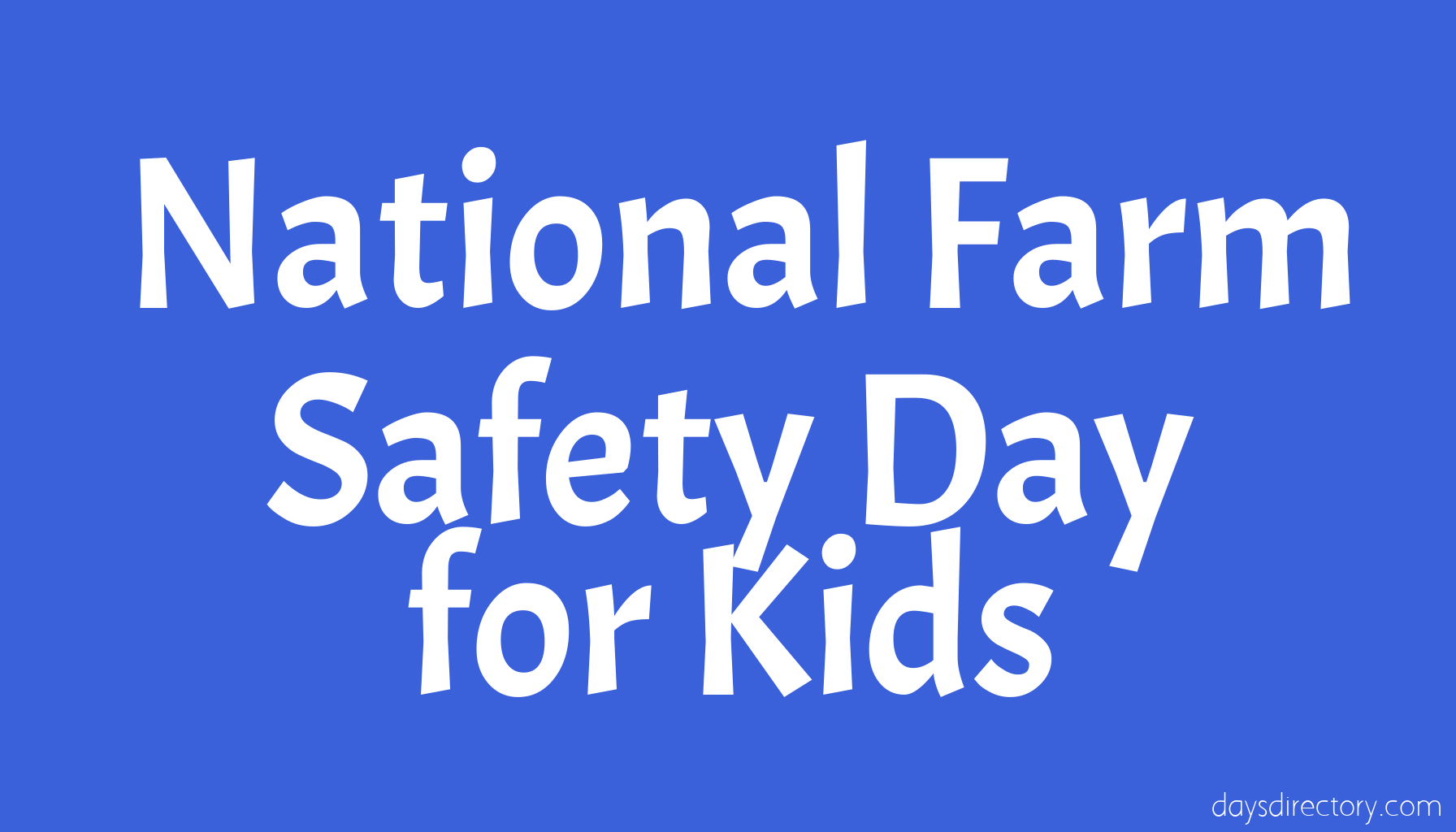 National Farm Safety Day for Kids