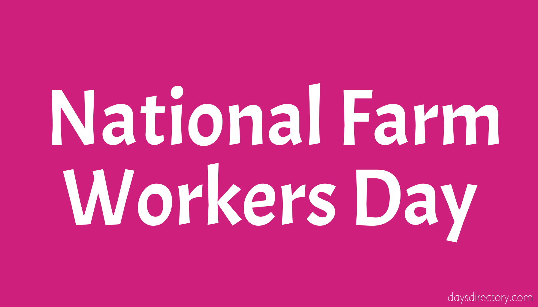 National Farm Workers Day