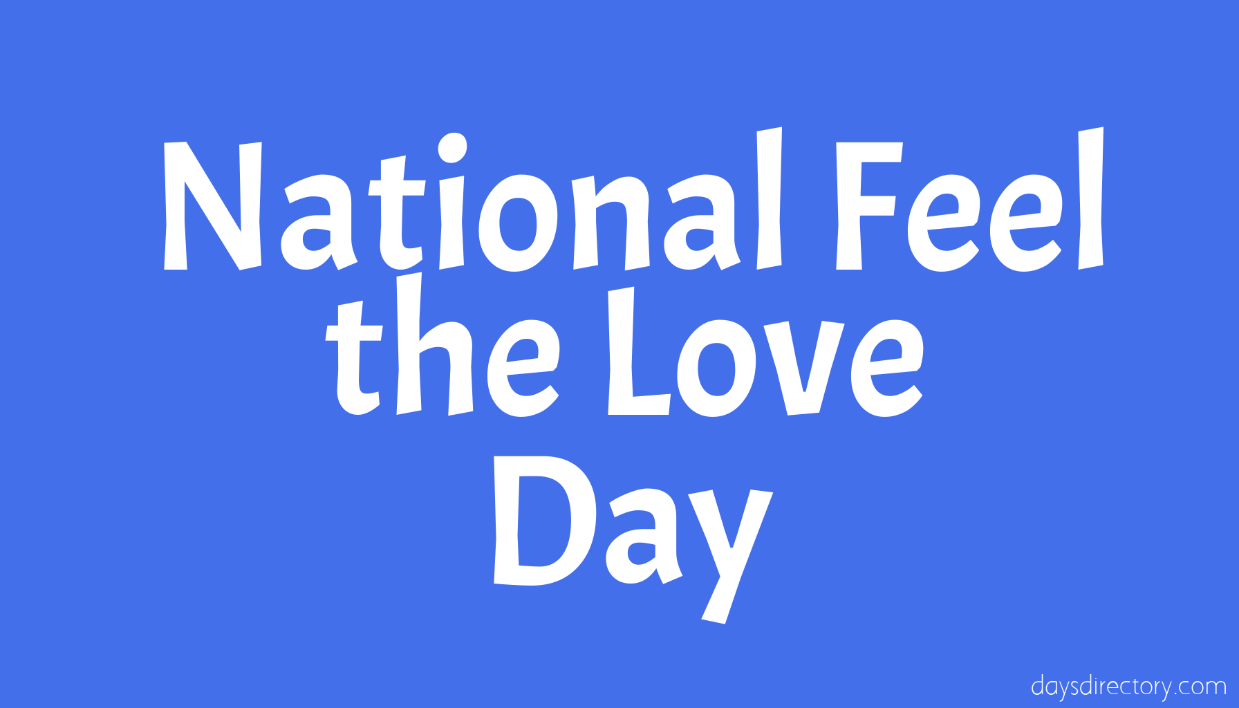 National Feel the Love Day