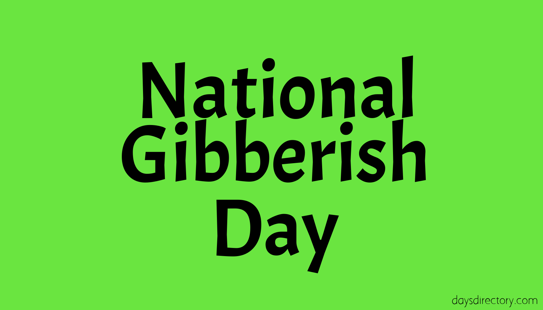 National Gibberish Day