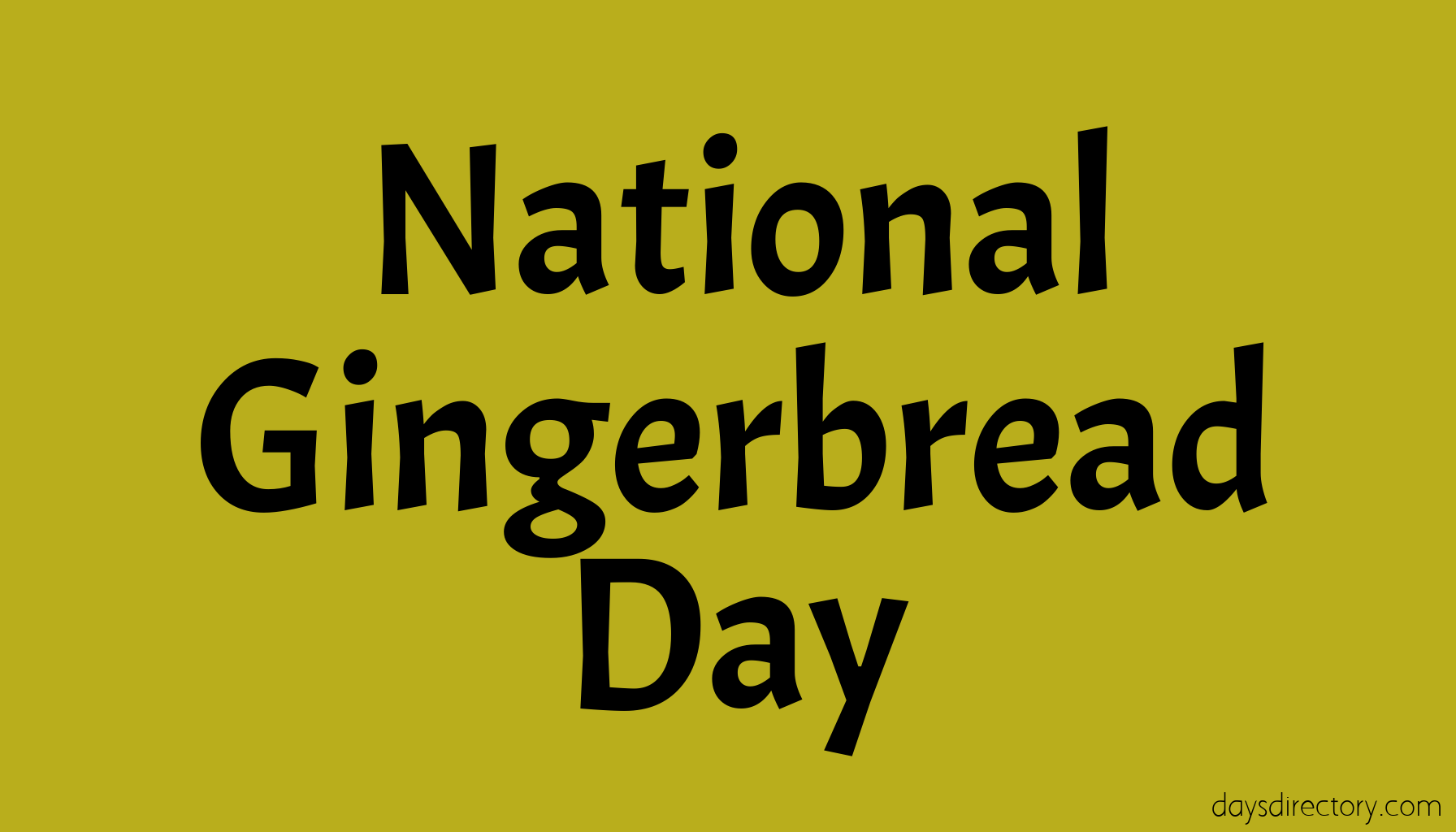 National Gingerbread Day