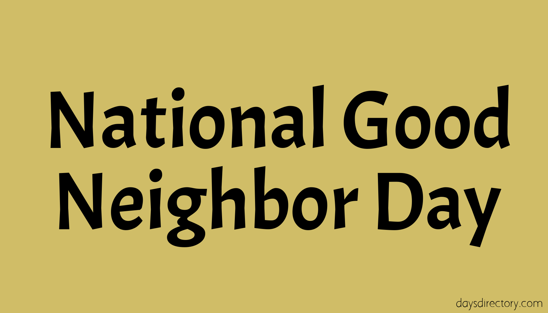National Good Neighbor Day