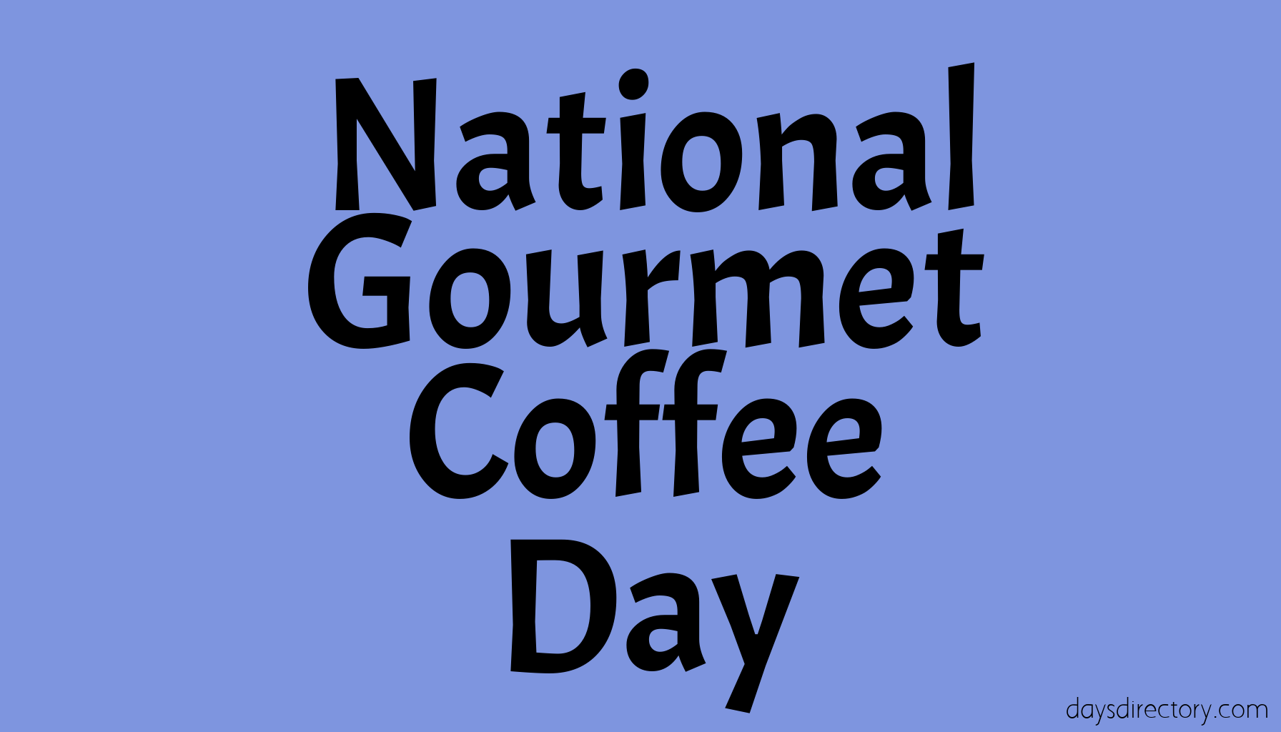National Gourmet Coffee Day
