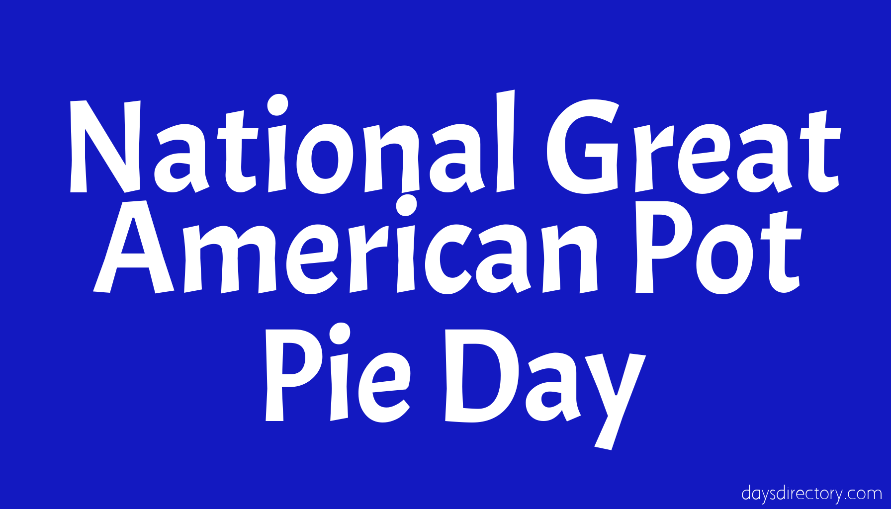 National Great American Pot Pie Day
