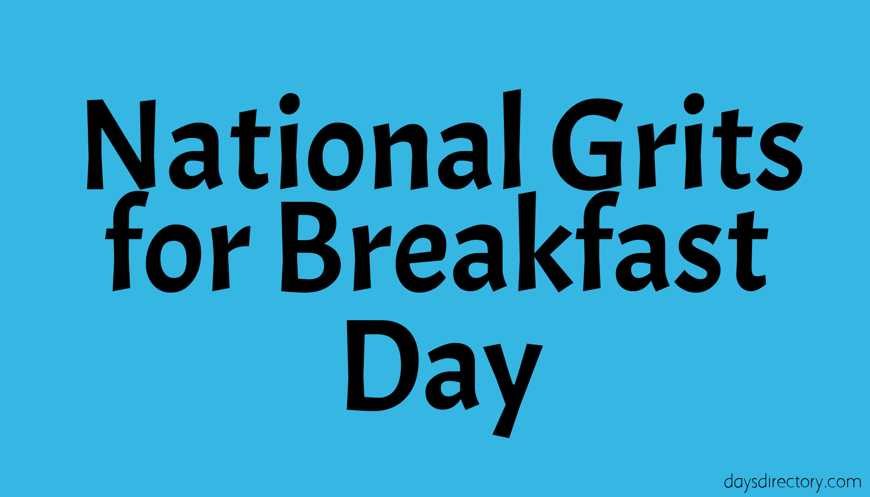 National Grits for Breakfast Day