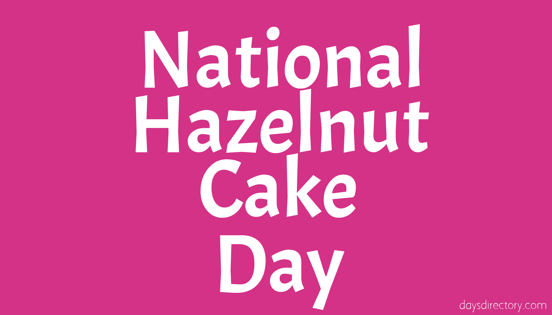 National Hazelnut Cake Day