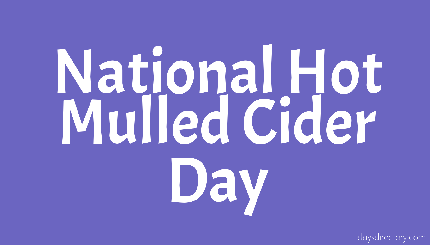 National Hot Mulled Cider Day